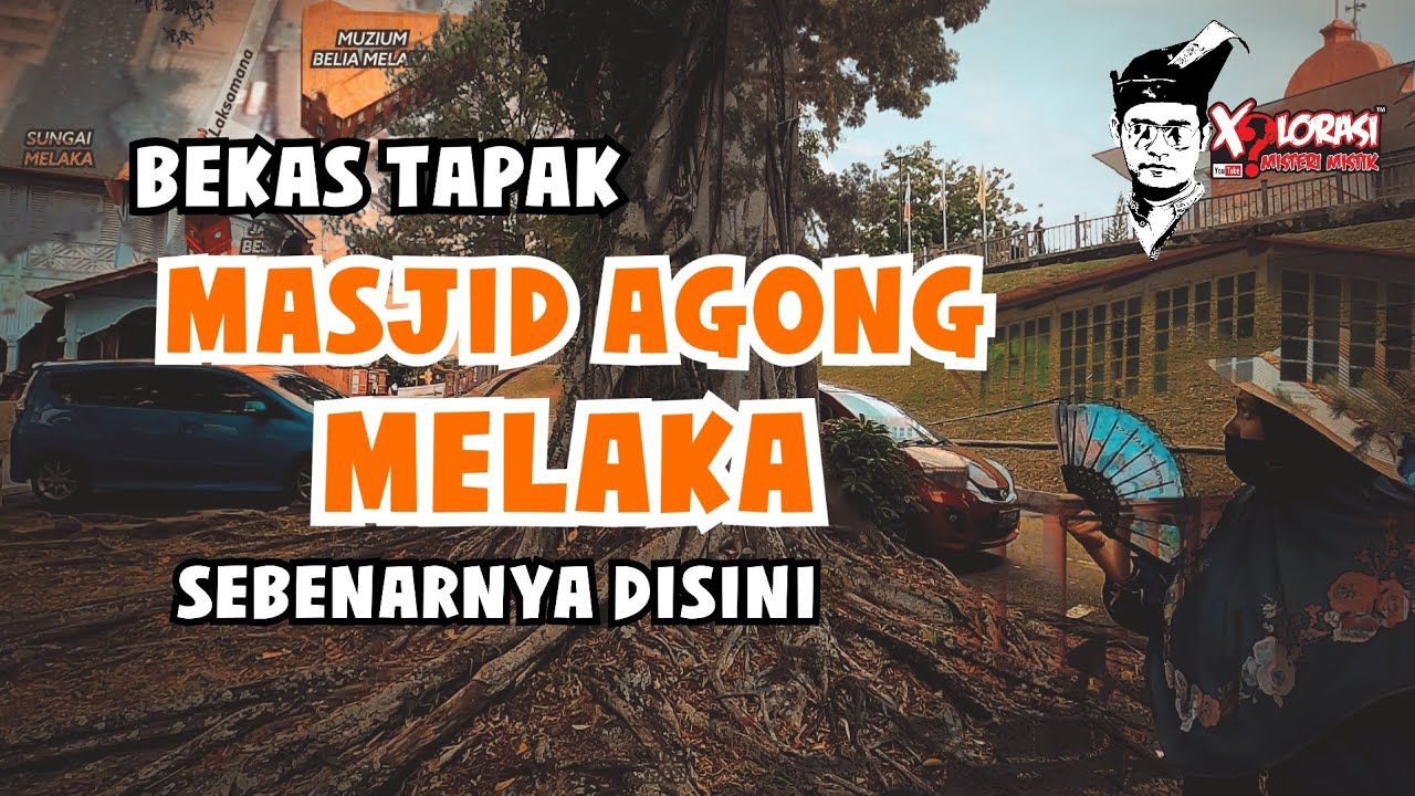 🔴 BEKAS TAPAK MASJID AGONG MELAKA SEBENARNYA DISINI | MELAKA