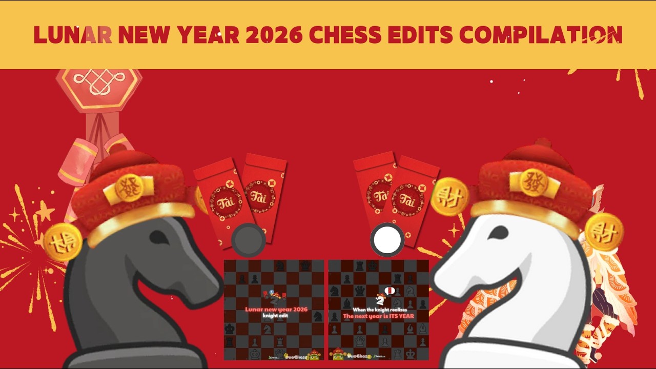 Lunar New Year 2026 chess edits complilation (IB: @ZaveeCHESS)
