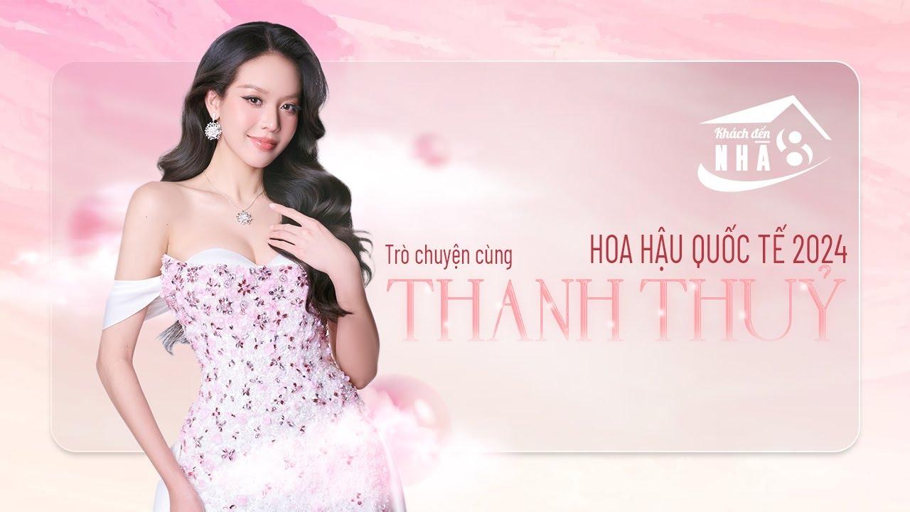 Hoa hậu quốc tế Thanh Thuỷ: Ngay cả lúc bị chỉ trích rất nhiều em vẫn tin vào sự lựa chọn của mình