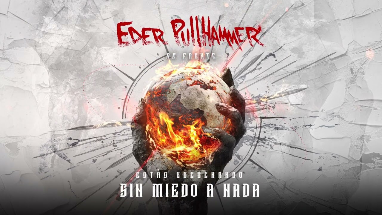 Eder PullHammer - Sin Miedo a Nada (Versión)