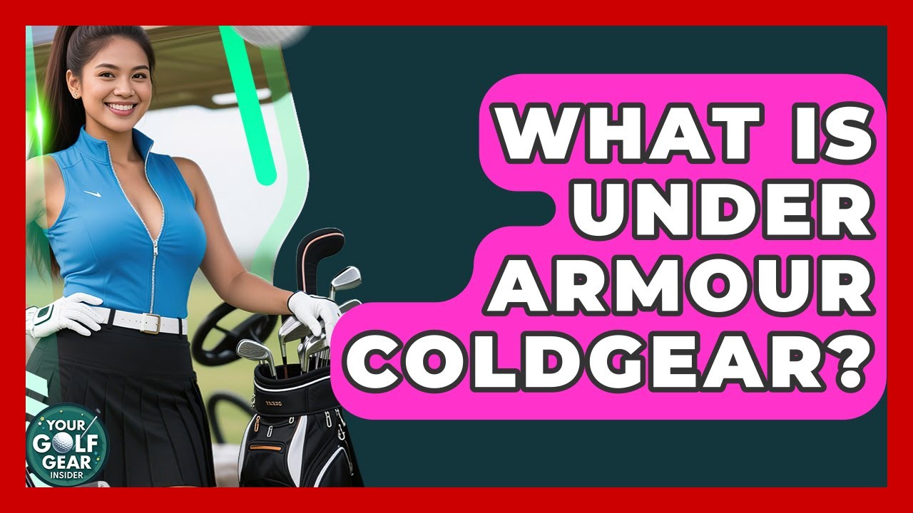 What Is Under Armour ColdGear? - Your Golf Gear Insider