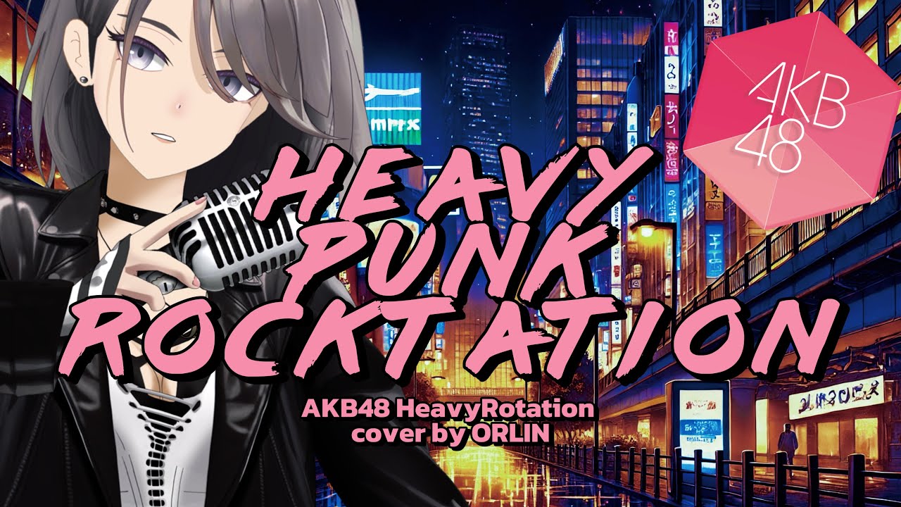 Heavy Rotation ヘビーローテーション - AKB48 | Cover by ORLIN Phoenix