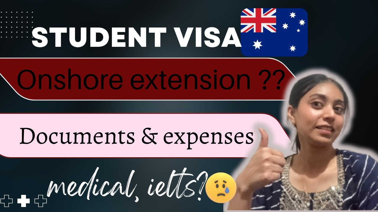 STUDENT VISA EXTENSION IN AUSTRALIA || COMPLETE PRCOSESS EXPLAINED