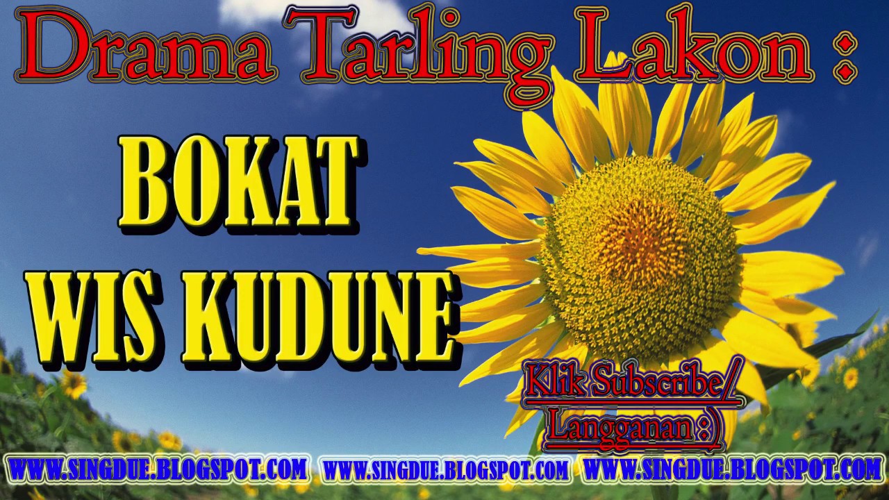 DRAMA TARLING LAWAS BOKAT WIS KUDUNE FULL