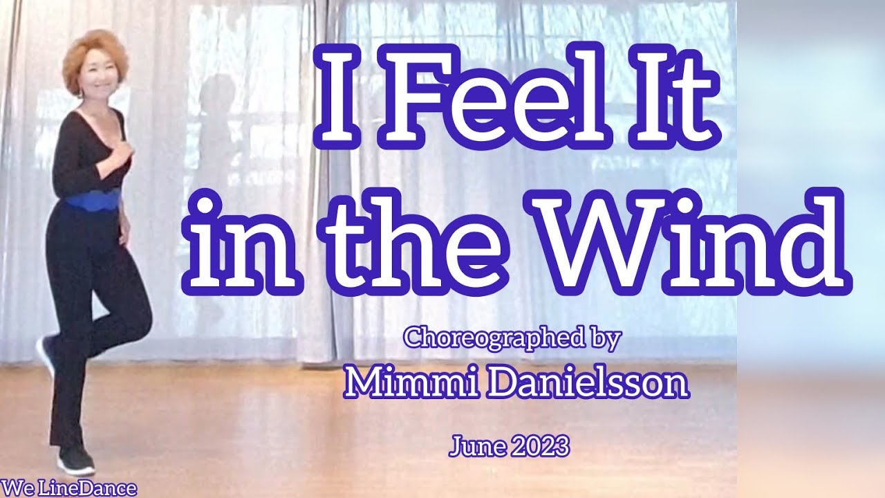 I Feel It in the Wind linedance - Low Intermediate  - Mimmi Danielsson - June 2023