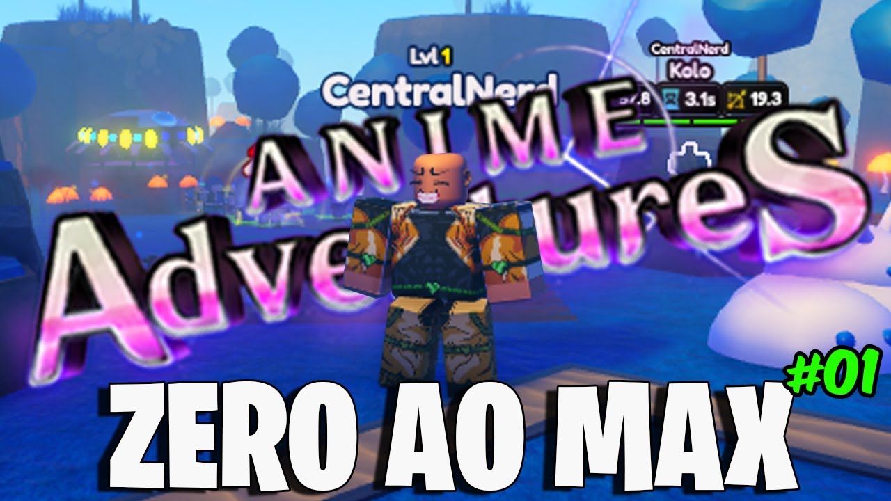 ZERO AO MAX NO ANIME ADVENTURES EP.01 INICIANDO EM 2025