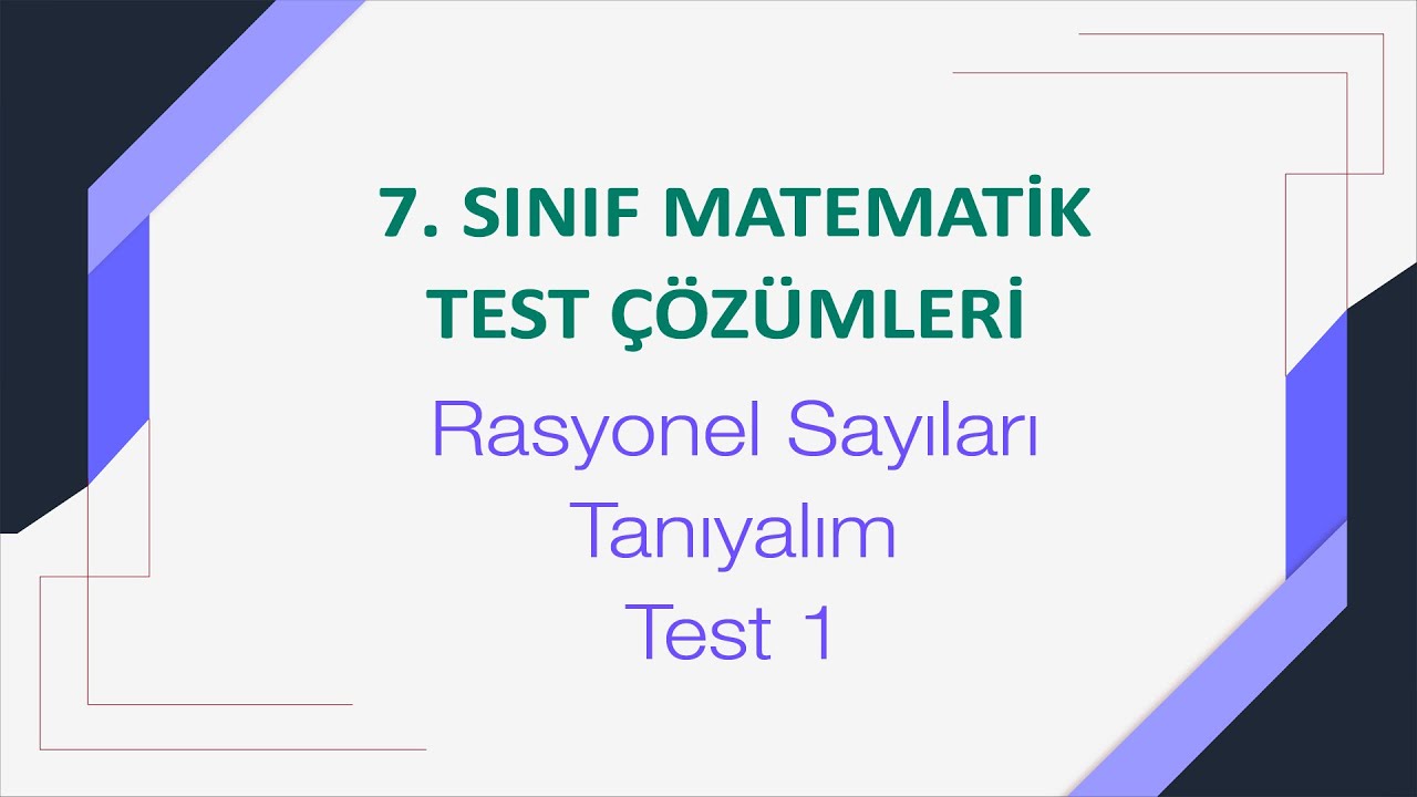 7. Sınıf Rasyonel Sayıları Tanıyalım Test 1 Çözümleri