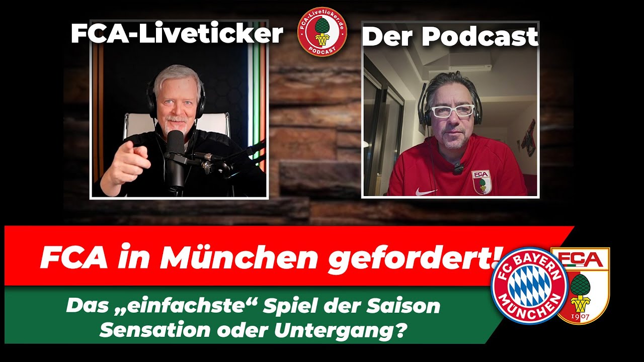 Das „einfachste“ Spiel der Saison  ⚽️  FCA muss beim Serienmeister ran
