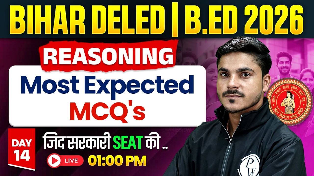 Bihar Deled & B.Ed 2026 Reasoning Classes | Day-14 | Reasoning Most Expected MCQ's By Ankit sir