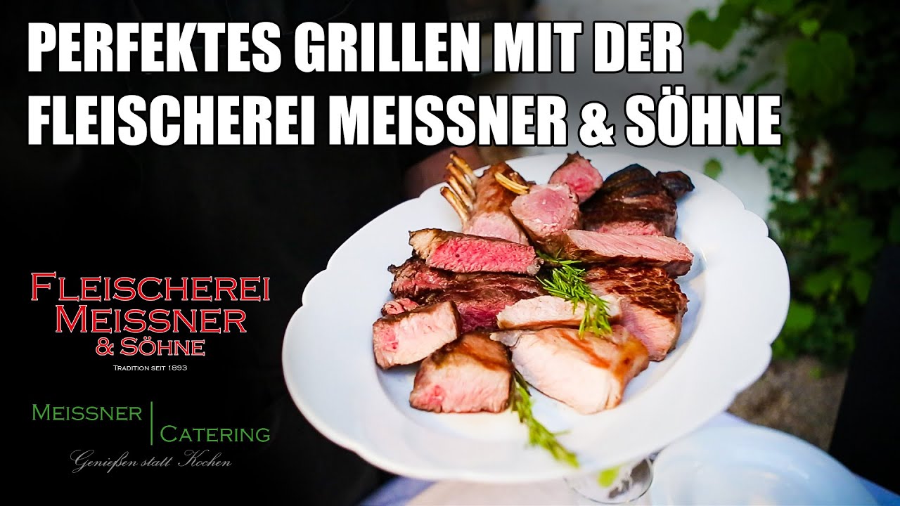 perfektes Grillen mit der Fleischerei Meissner & S&ouml;hne