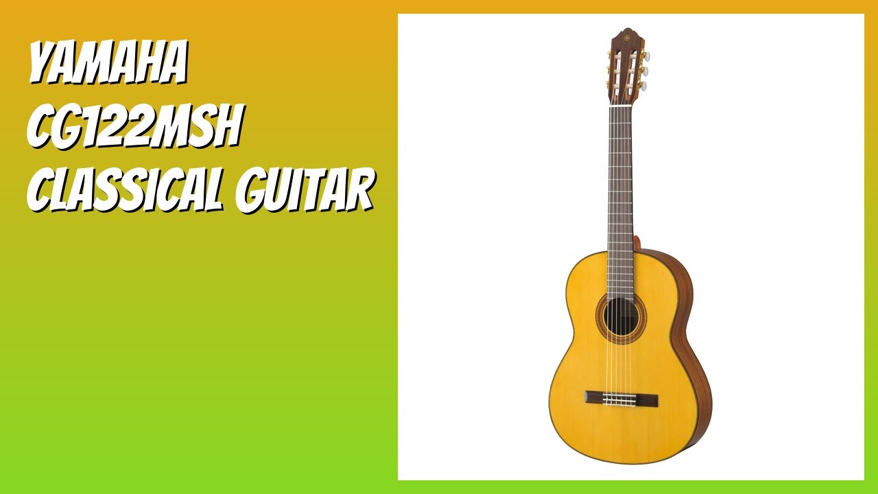 REVIEW (2026): Yamaha CG122MSH Classical Guitar. Features