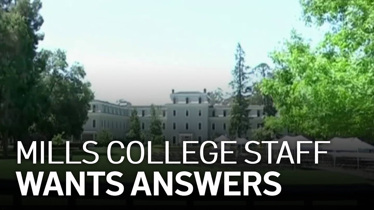 Mills College Staff Demanding Answers Following Closure News