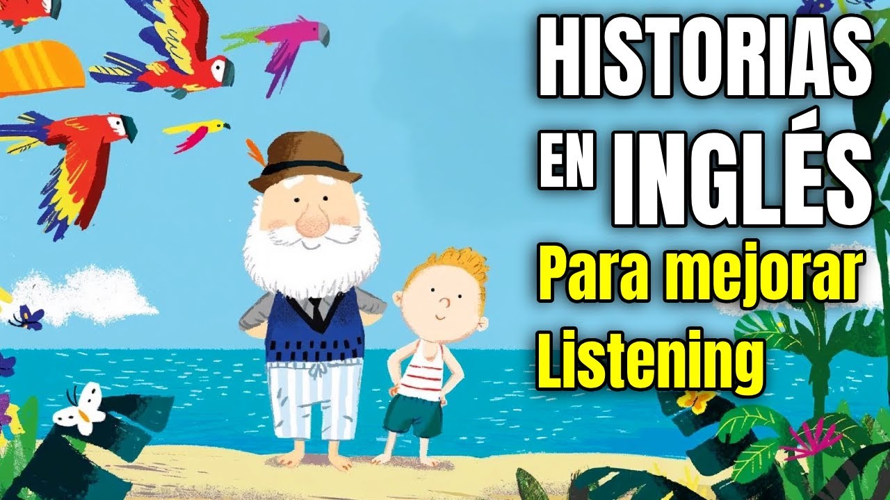 La Isla del Abuelo | Historias Cortas para Aprender INGLÉS✔️