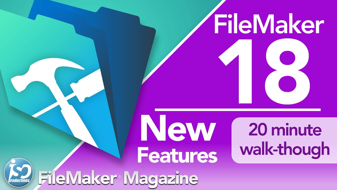 FileMaker 18 - New Features & Functionality