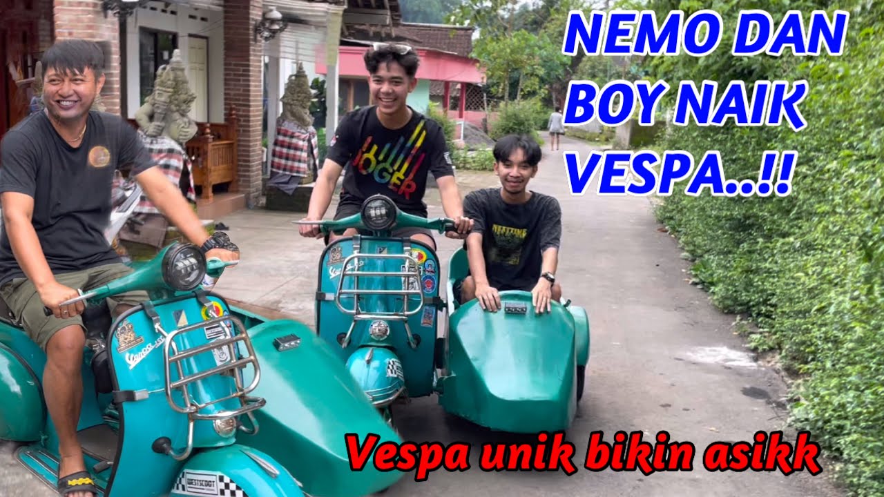 KESERUAN BOY DAN NEMO NAIK VESPA