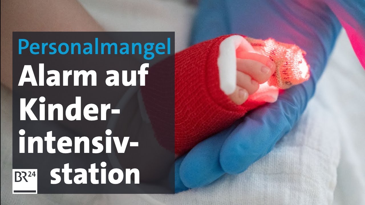 Alarm auf Kinderintensivstationen: Personalknappheit | Kontrovers | BR24