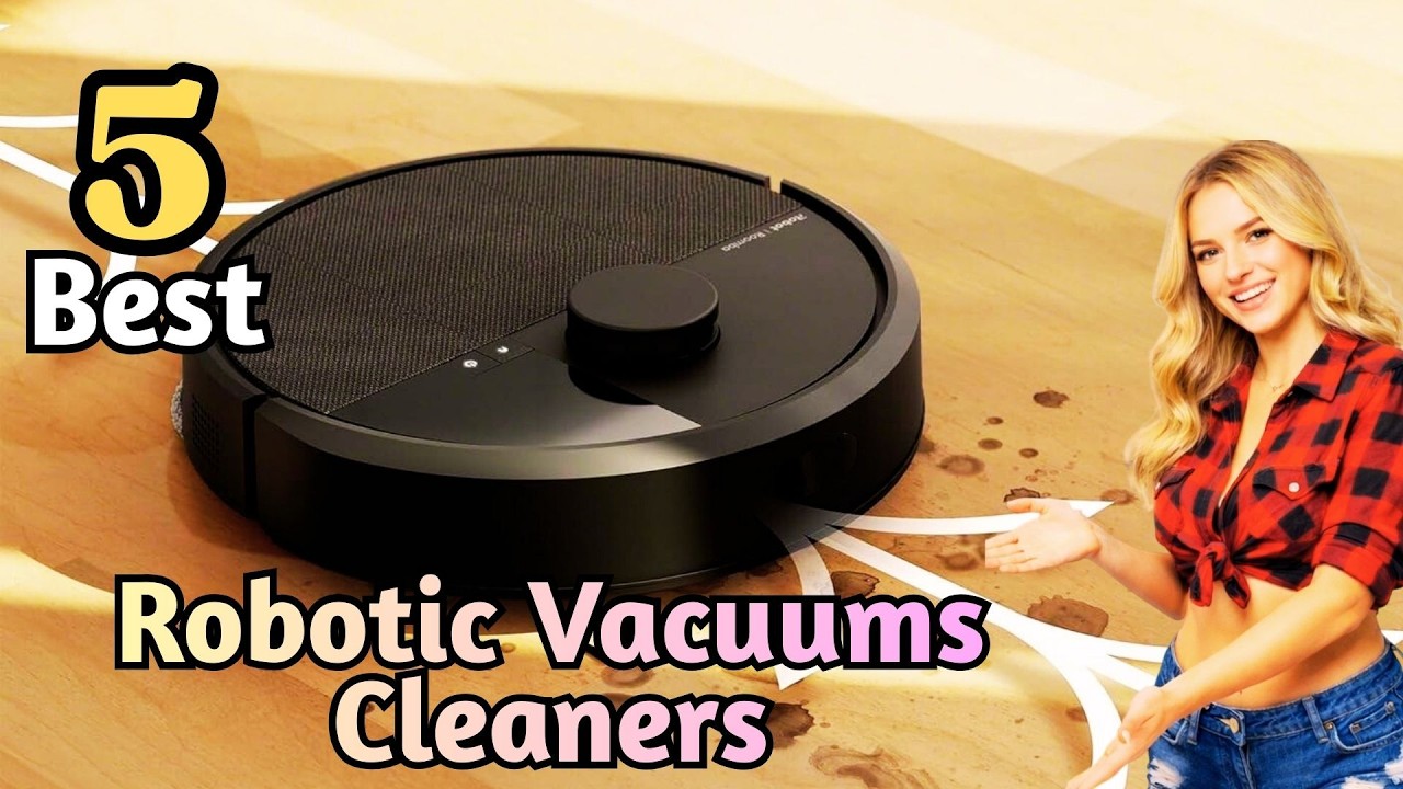 The 5 Best Robotic Vacuums Cleaners 2026 with Prices List Under Budget $