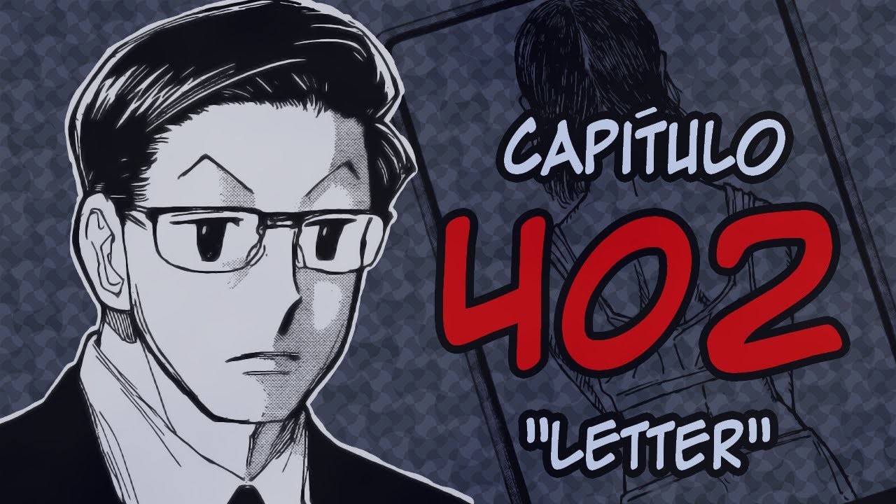 Hunter x Hunter - Cap&iacute;tulo 402 