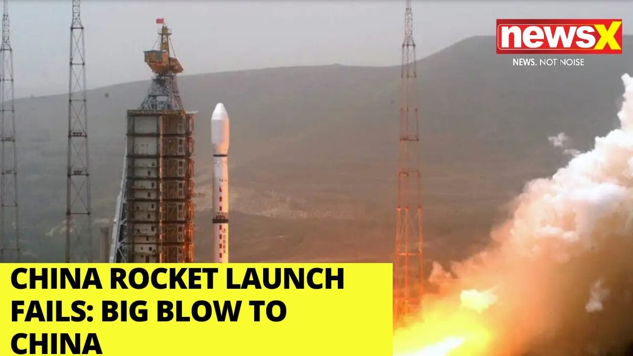 China Rocket Launch Fails | Big Blow to China | NewsX