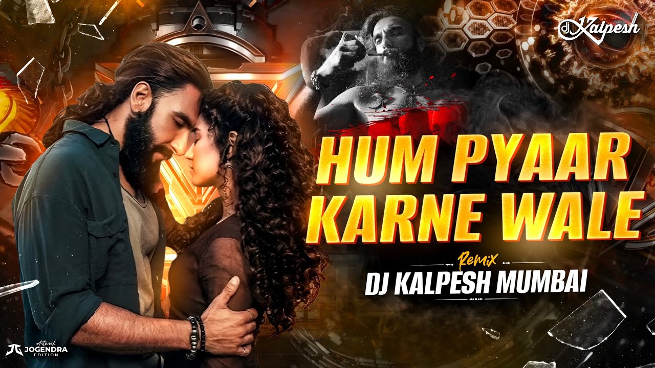 Hum Pyaar Karne Wale (Remix) | Dhurandhar The Revenge | Ranveer Singh | Aditya Dhar | Sanjay Dutt