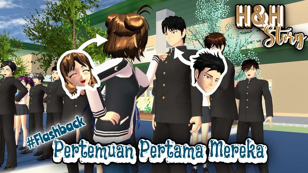 H&H Story #37 [Pertemuan Pertama Mereka] || SAKURA SCHOOL SIMULATOR DRAMA 