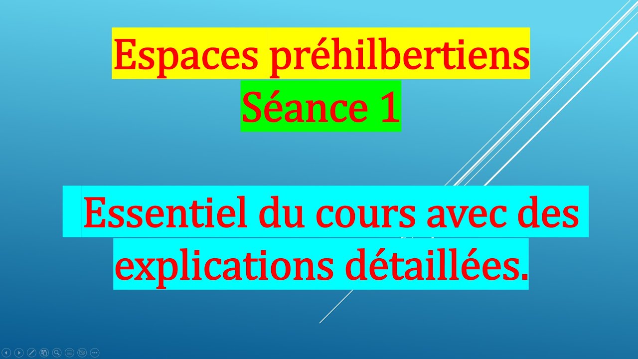 Espaces préhilbertiens:  l'essentiel du cours avec des explications détaillées