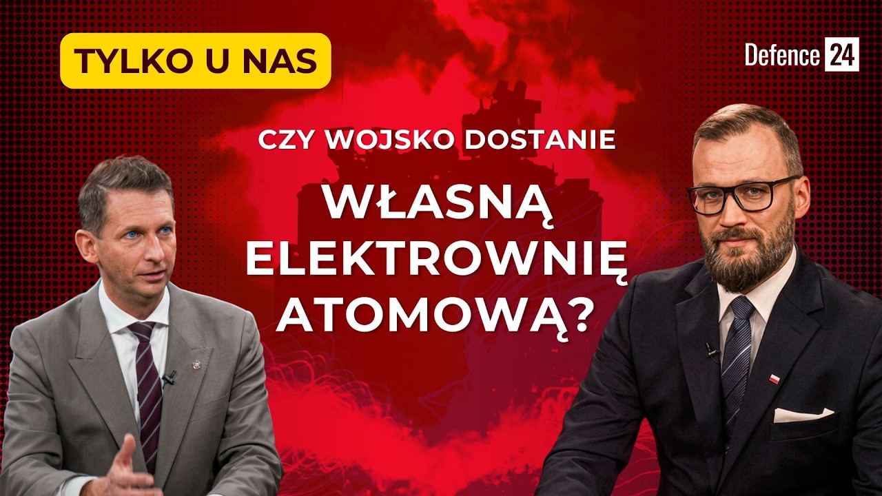 Polska zbroi się jak nigdy - ale czy dostanie własną elektrownię atomową dla wojska?