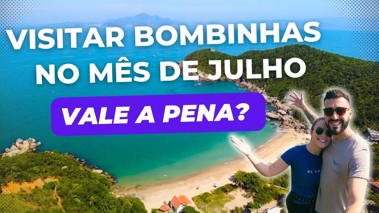 Descubra os Encantos do Mês de Julho em Bombinhas SC - A Verdade por Trás do Inverno!
