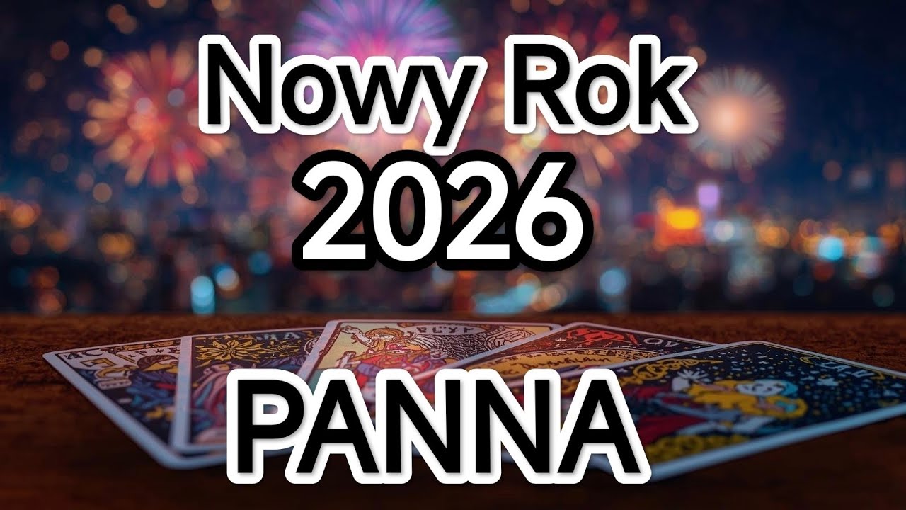 PANNA ♍ NOWY ROK 2026r.🥳🥳🥳 Widziany tarotem i nie tylko #przeznaczenie #tarot