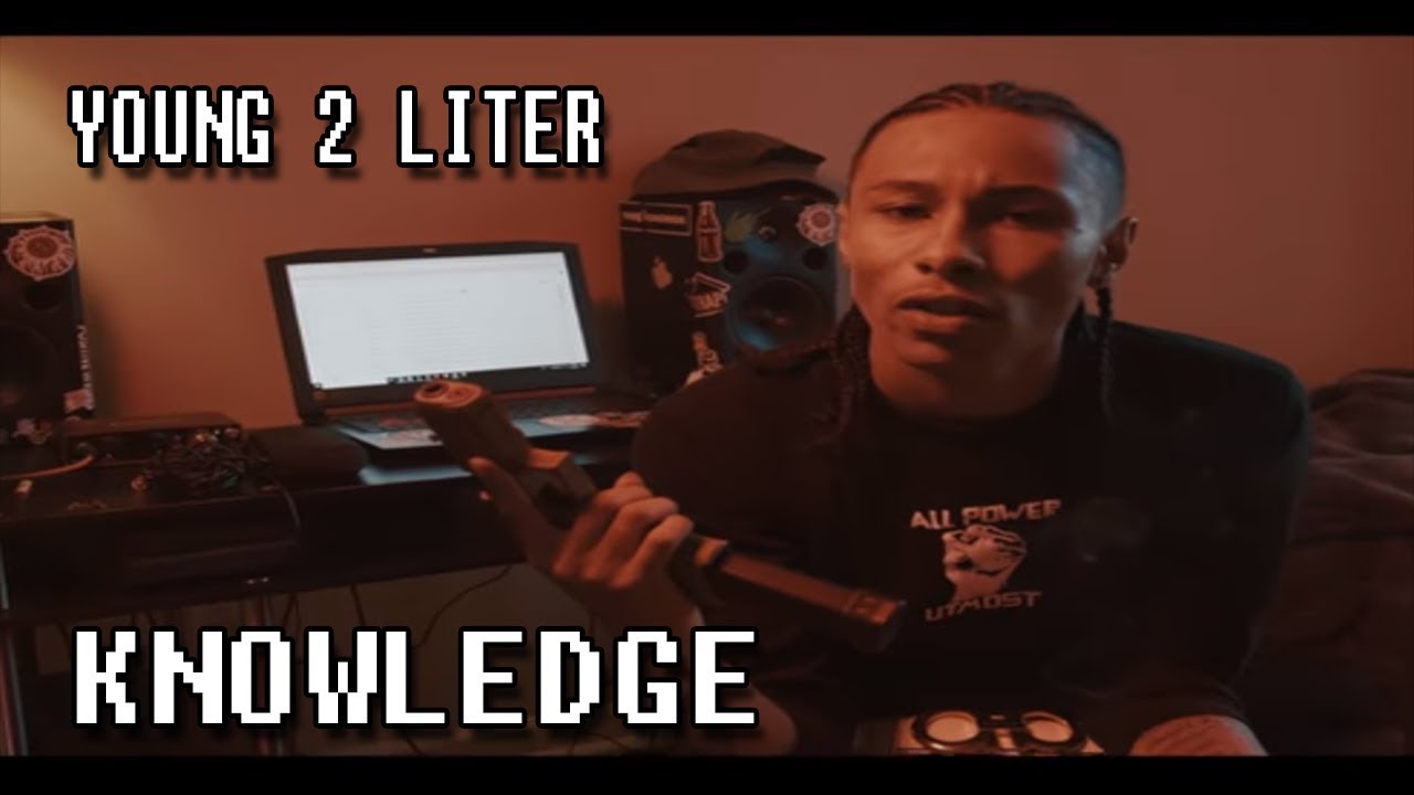 Young 2 Liter - Knowledge (Official Music Video)