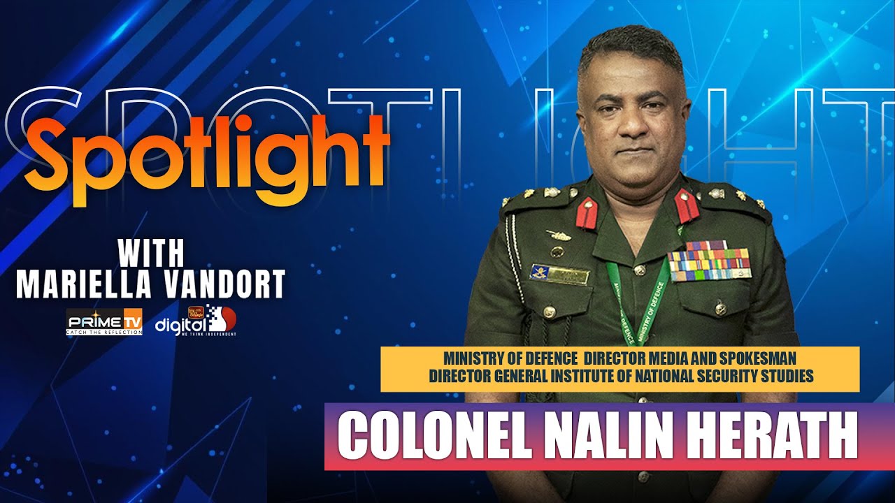 An Exclusive Discussion with Colonel Nalin Herath | Spotlight