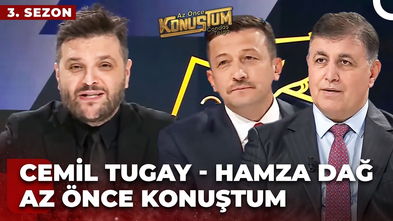 Cemil Tugay - Hamza Dağ | Candaş Tolga Işık ile Az Önce Konuştum | 27 Şubat 2024