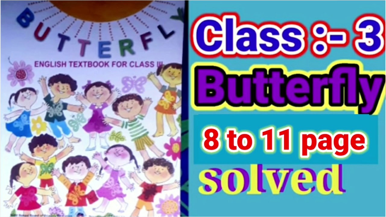 Class 3...English... Butterfly... Revision Lesson...8 to 11 page... Activity 10 to 15
