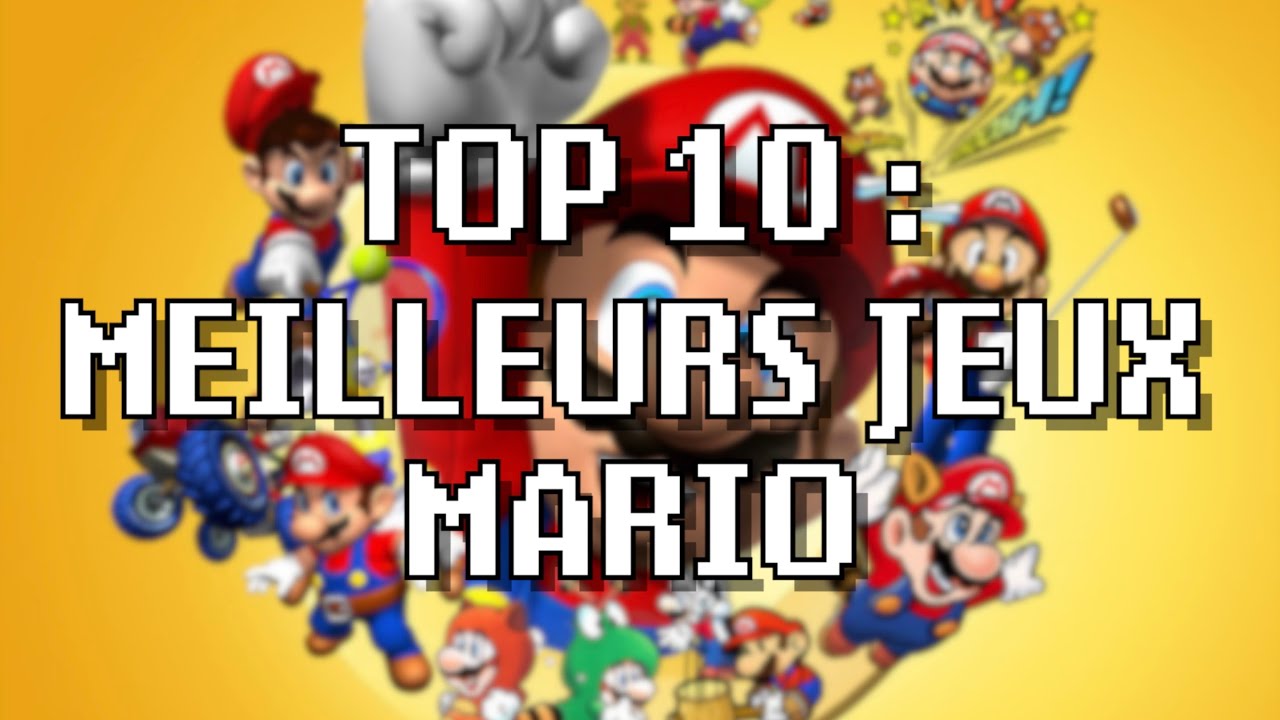 TOP 10 : MES JEUX MARIO PRÉFÉRÉS