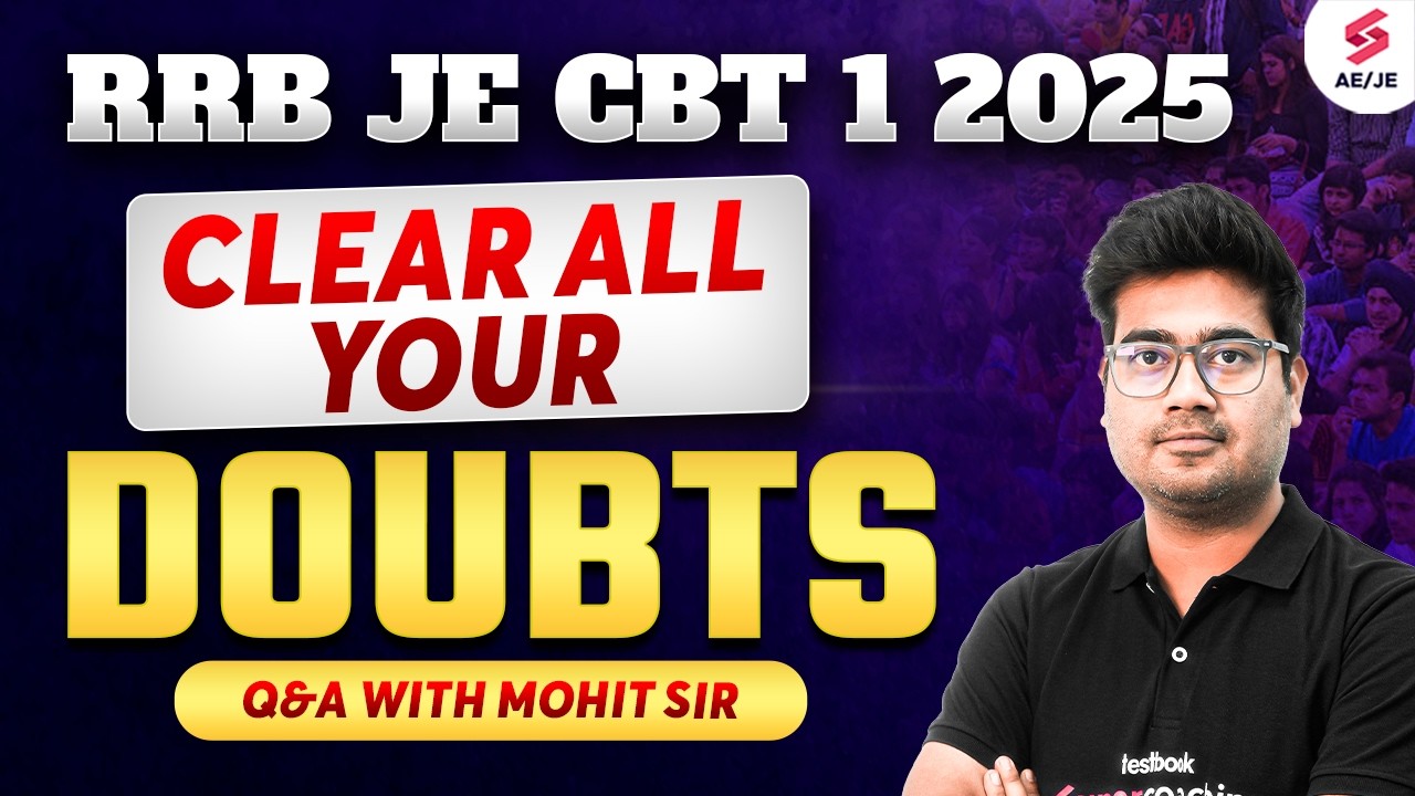 RRB JE Exam Hall Tips | RRB JE Last Minute Tips | Clear All your RRB JE Exam Doubts with Mohit Sir
