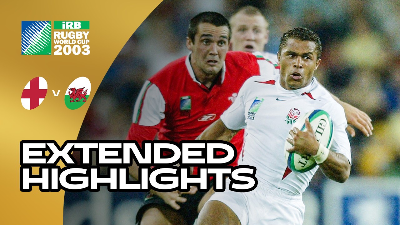 EPIC Comeback 🔥 | England v Wales | Rugby World Cup 2003 | Extended Highlights
