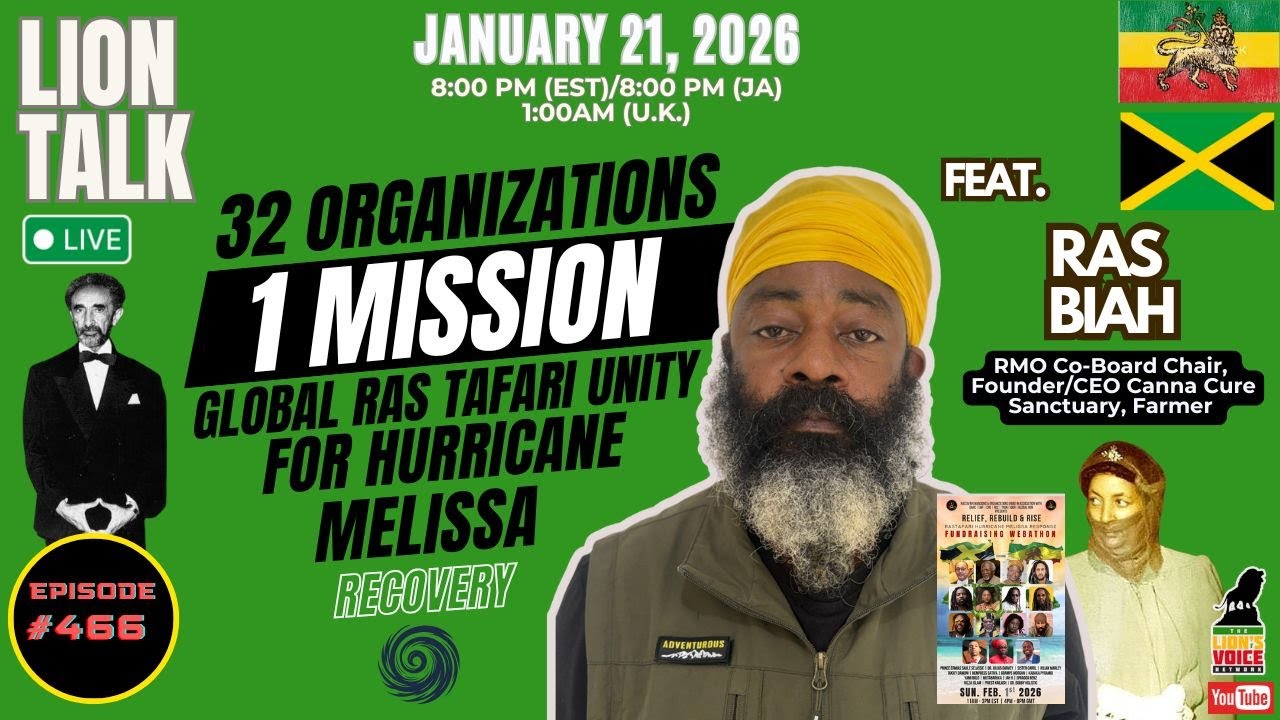 EP 466 Rastafari Webathon: Ras Biah on $500K Hurricane Relief & Global Unity 2026
