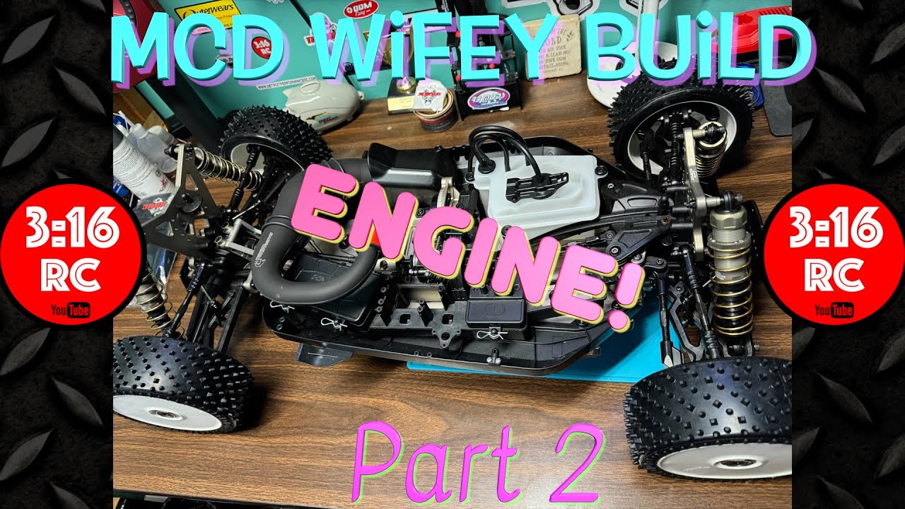 MCD Wifey Build - Part 2 - The Engine!