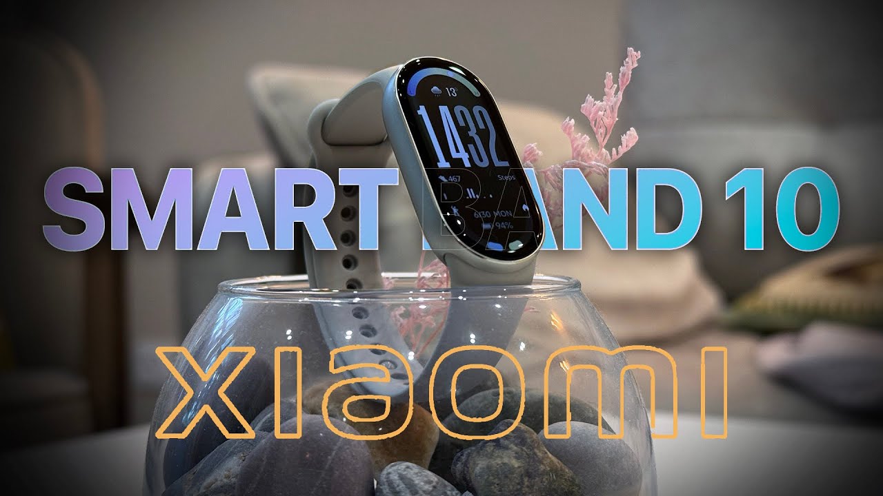 Xiaomi Smart Band 10 – Новый король фитнес-браслетов? Обзор и сравнение с Band 9