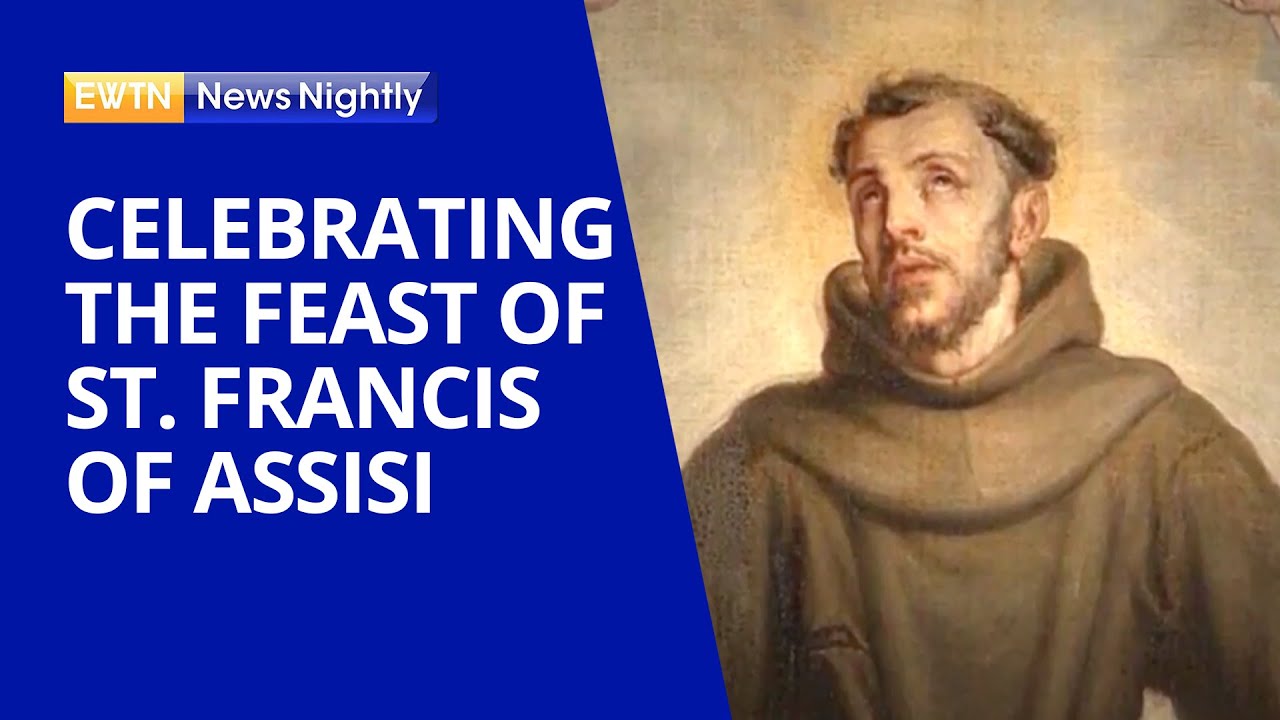 Celebrating the Feast of St. Francis of Assisi | EWTN News Nightly