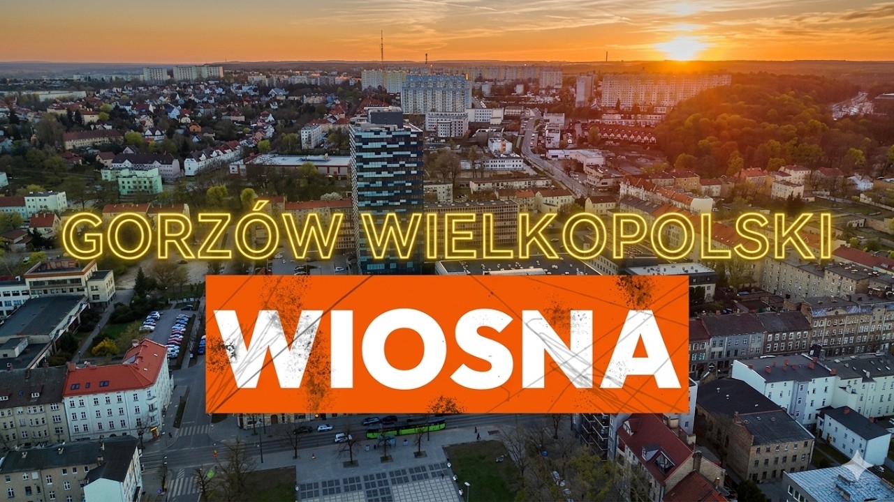 Gorz&oacute;w Wielkopolski - Wiosna 2026