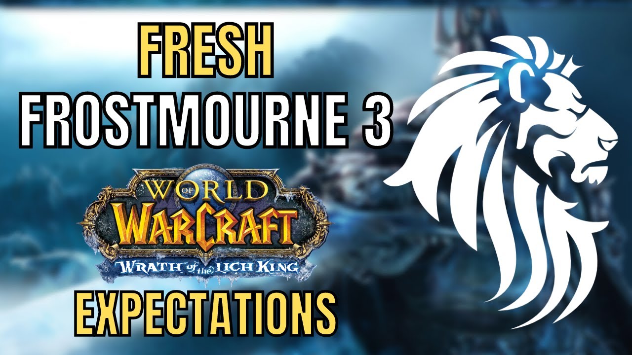 What to Expect from Warmane&rsquo;s FROSTMOURNE 3 in 2022