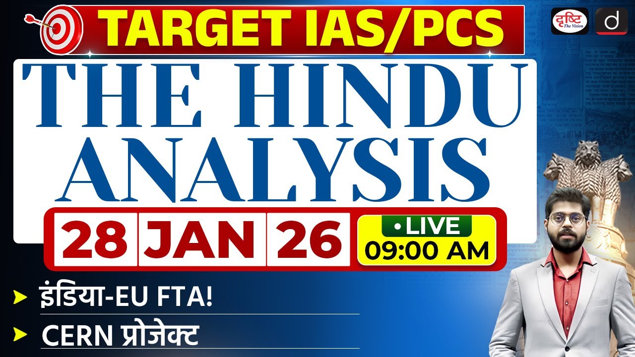 The Hindu Newspaper Analysis | 28 January 2026 | Current Affairs for UPSC CSE 2026 | Drishti IAS