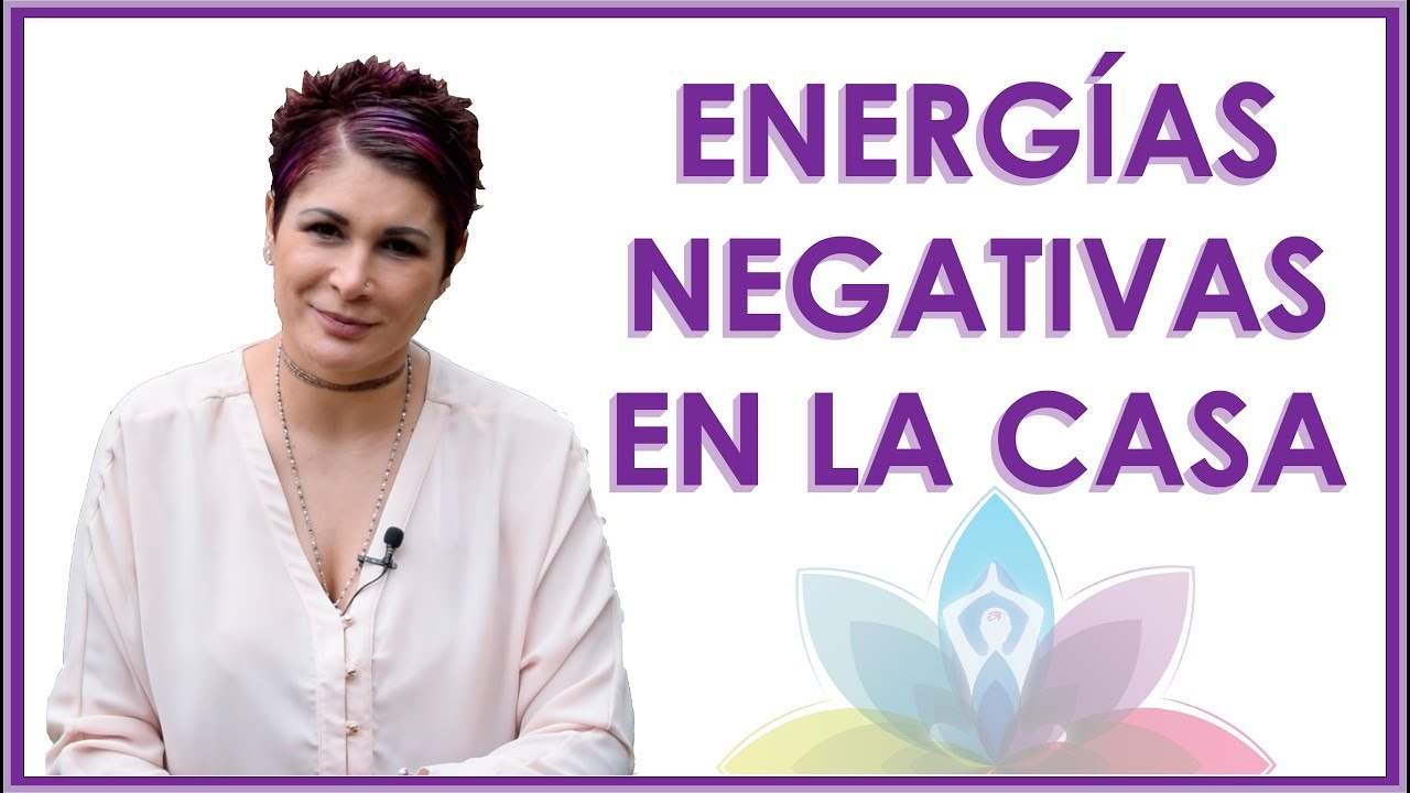 ¿CÓMO DETECTAR ENERGÍAS NEGATIVAS EN EL HOGAR?