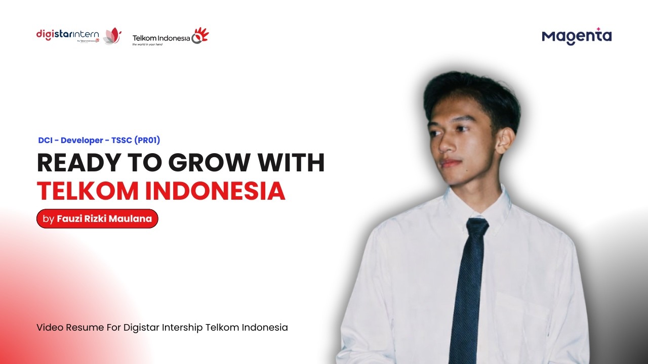 Ready To Grow With Telkom Indonesia | Video Resume Digistar Internship Telkom Indonesia 2026