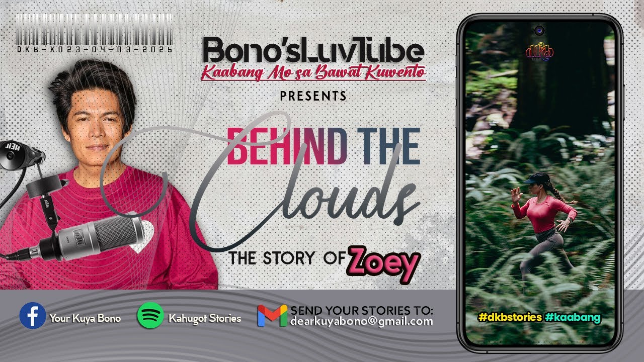 BEHIND THE CLOUDS | Kuwento ni Zoey | DKB-K24