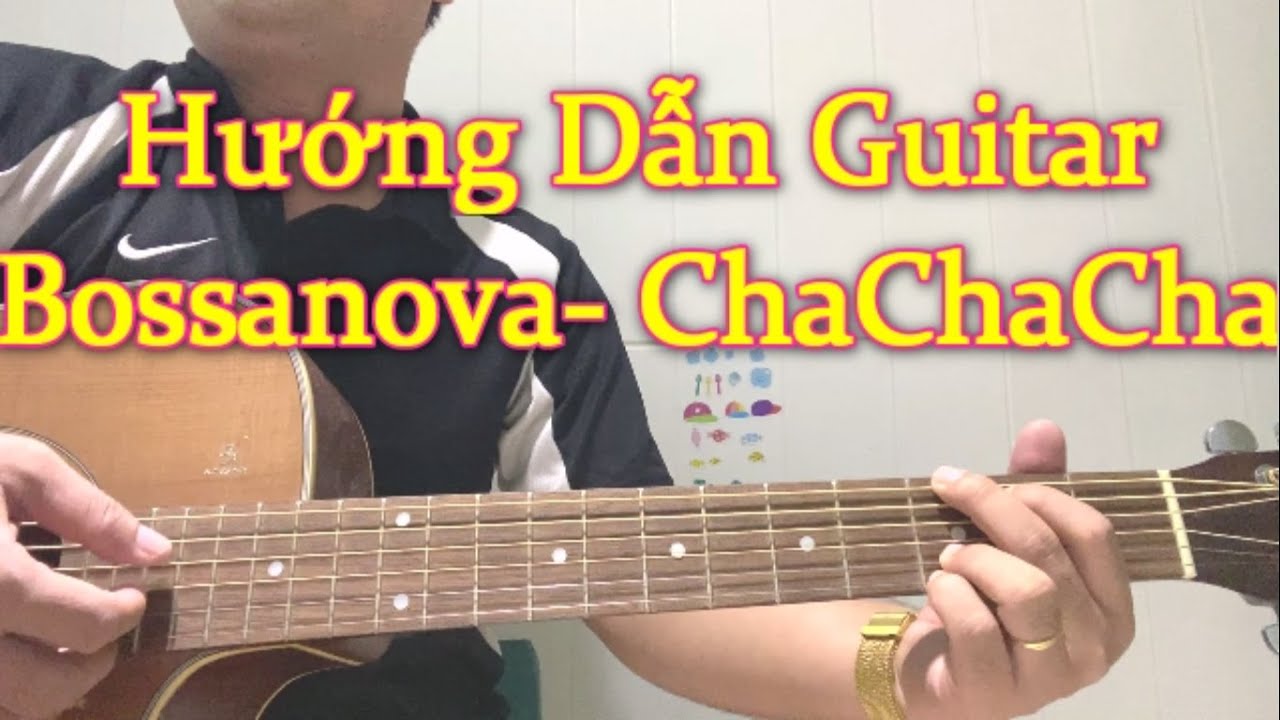 2 CÁCH Rãi DÂY GUITAR ĐIỆU CHACHACHA VÀ BOSSANOVA | GUITAR 5 PHÚT|