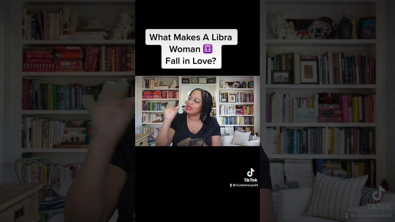 WHAT MAKES A LIBRA WOMAN FALL IN LOVE?