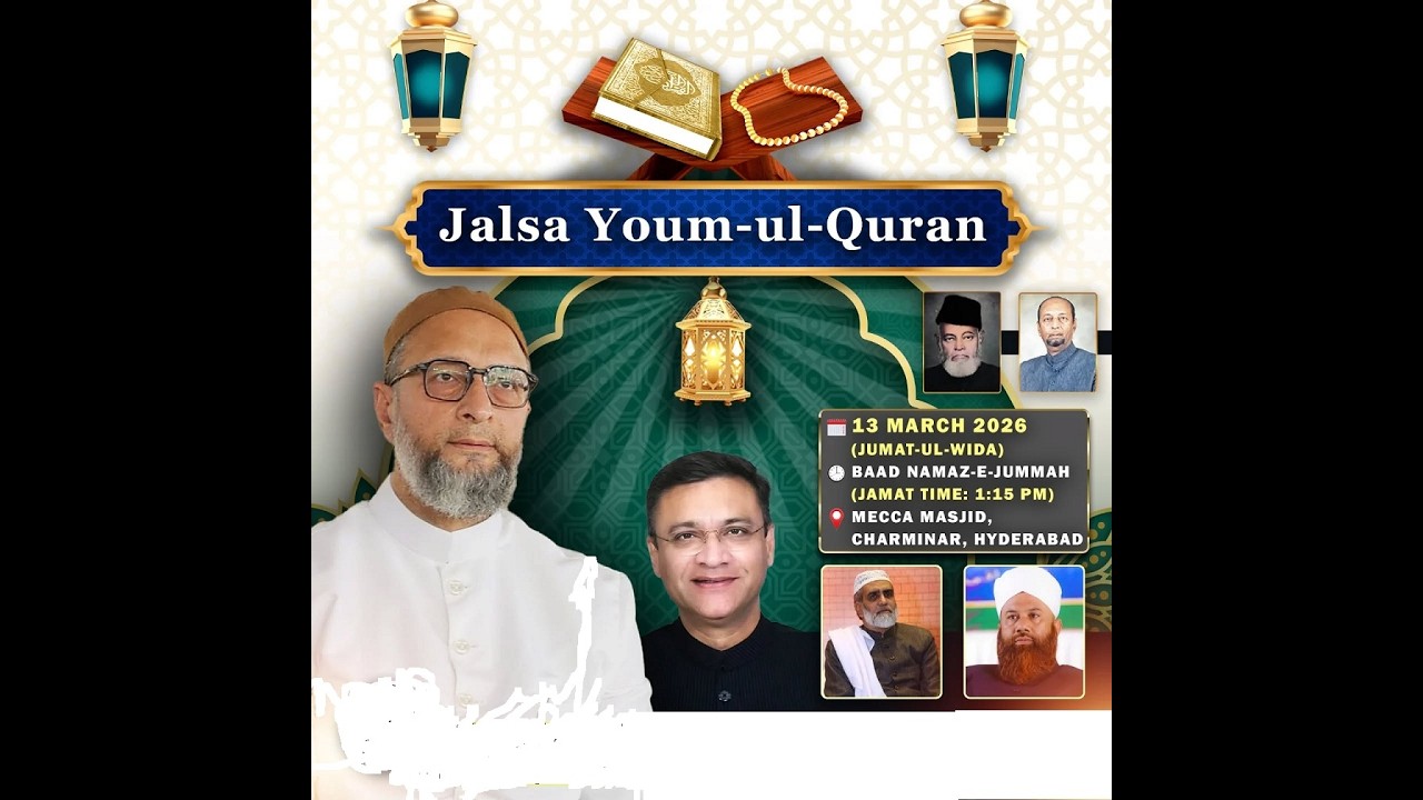 LIVE ! ASADUDDIN OWAISI ADDRESSING JALSA-E-YAUM-UL-QURAN IN MACCA MASJID HYDERABAD ! 13th MAR 2026