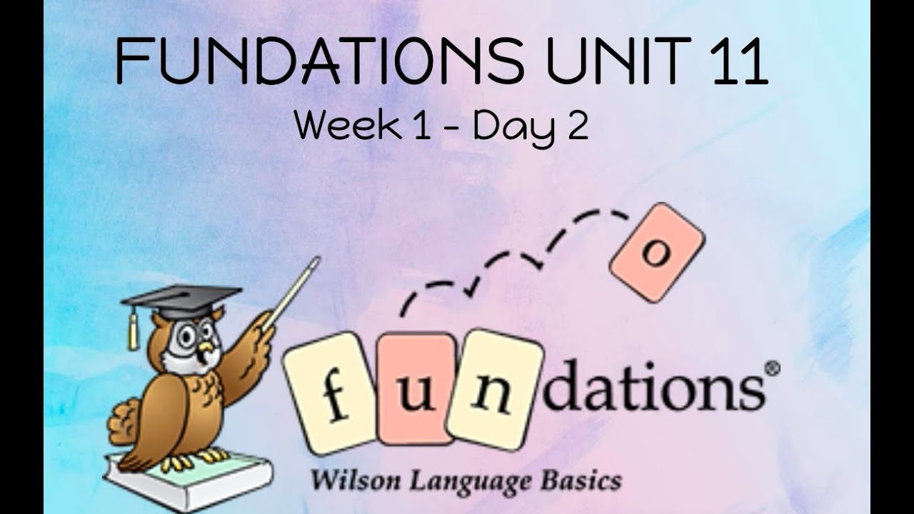 FUNDATIONS, Level 1, Unit 11, Week 1, Day 2